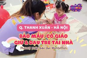 Công ty bảo mẫu, giáo viên dạy trẻ tại nhà theo giờ quận Thanh Xuân, Hà Nội