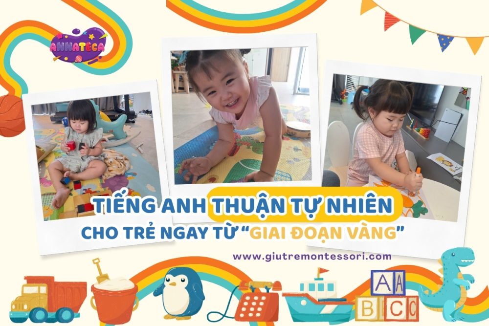 Vui học tiếng Anh thuận tự nhiên cho trẻ ngay từ “Giai đoạn vàng”
